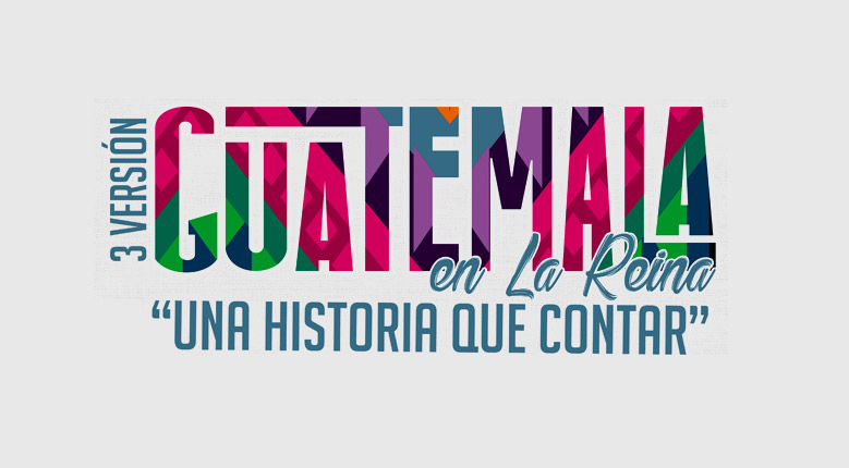 GUATEMALA EN LA REINA – III VERSIÓN