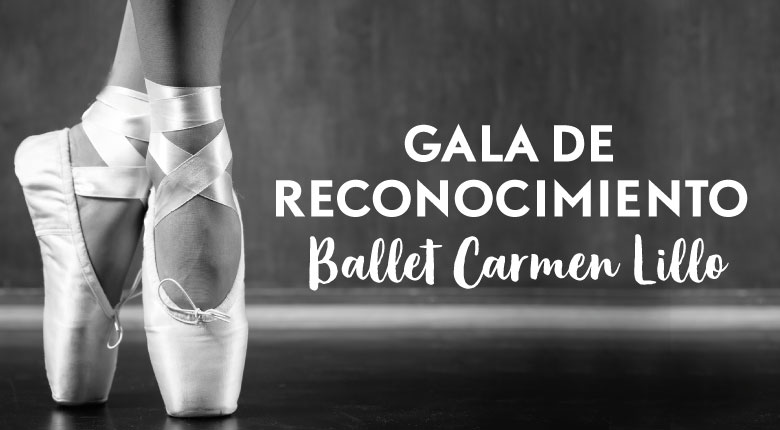 Gala de Reconocimiento Ballet Carmen Lillo