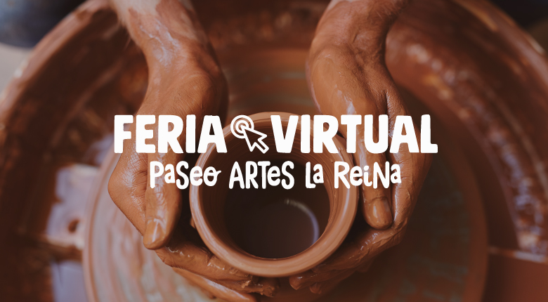 Feria Virtual | Paseo Artes La Reina