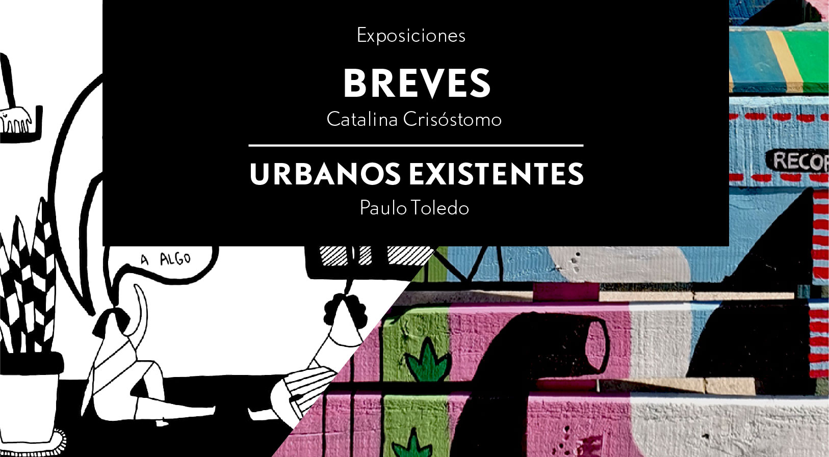 Exposición Colectiva – Breves y Urbanos Existentes
